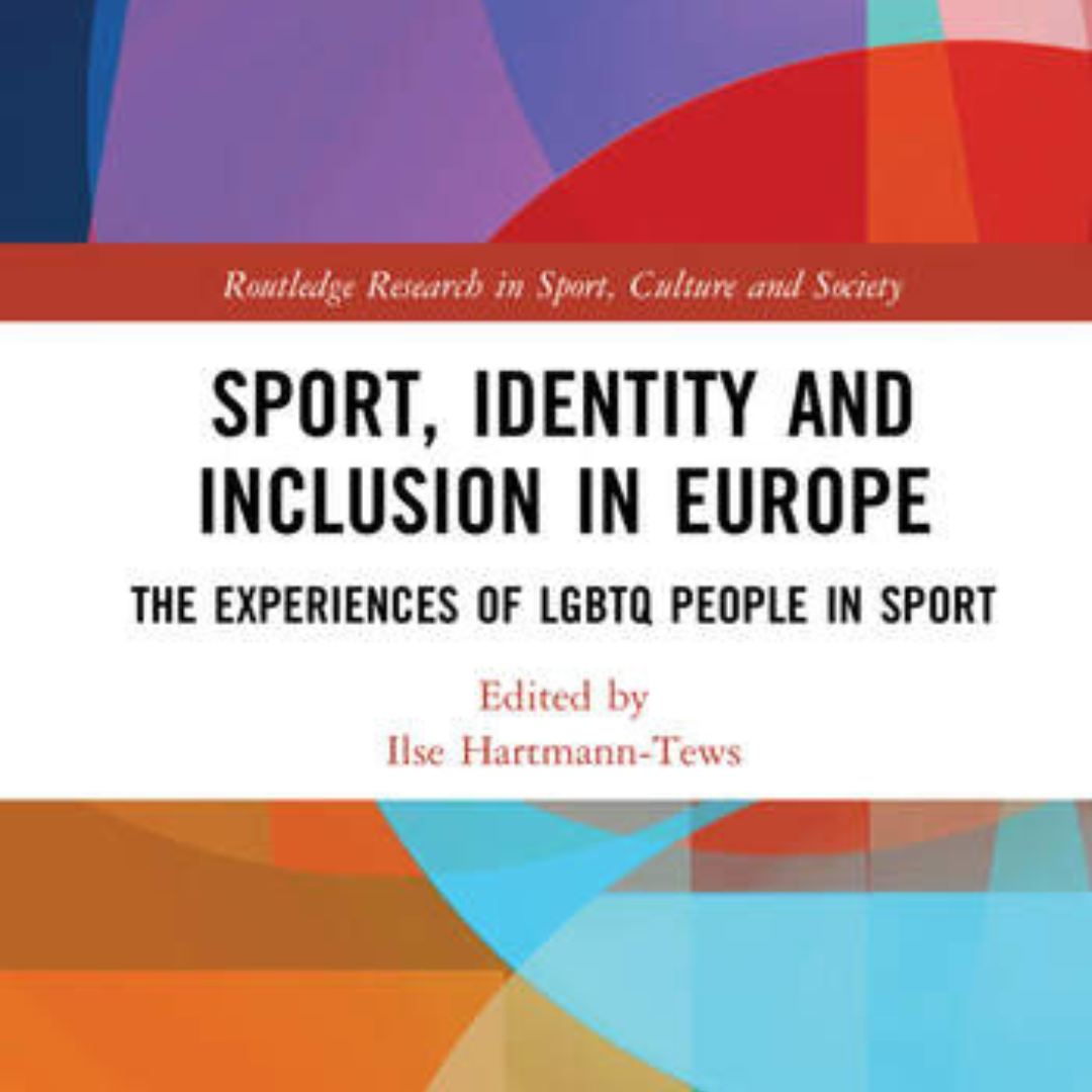 Sport, Identity and Inclusion in Europe – The Experiences of LGBTQ People in Sport
